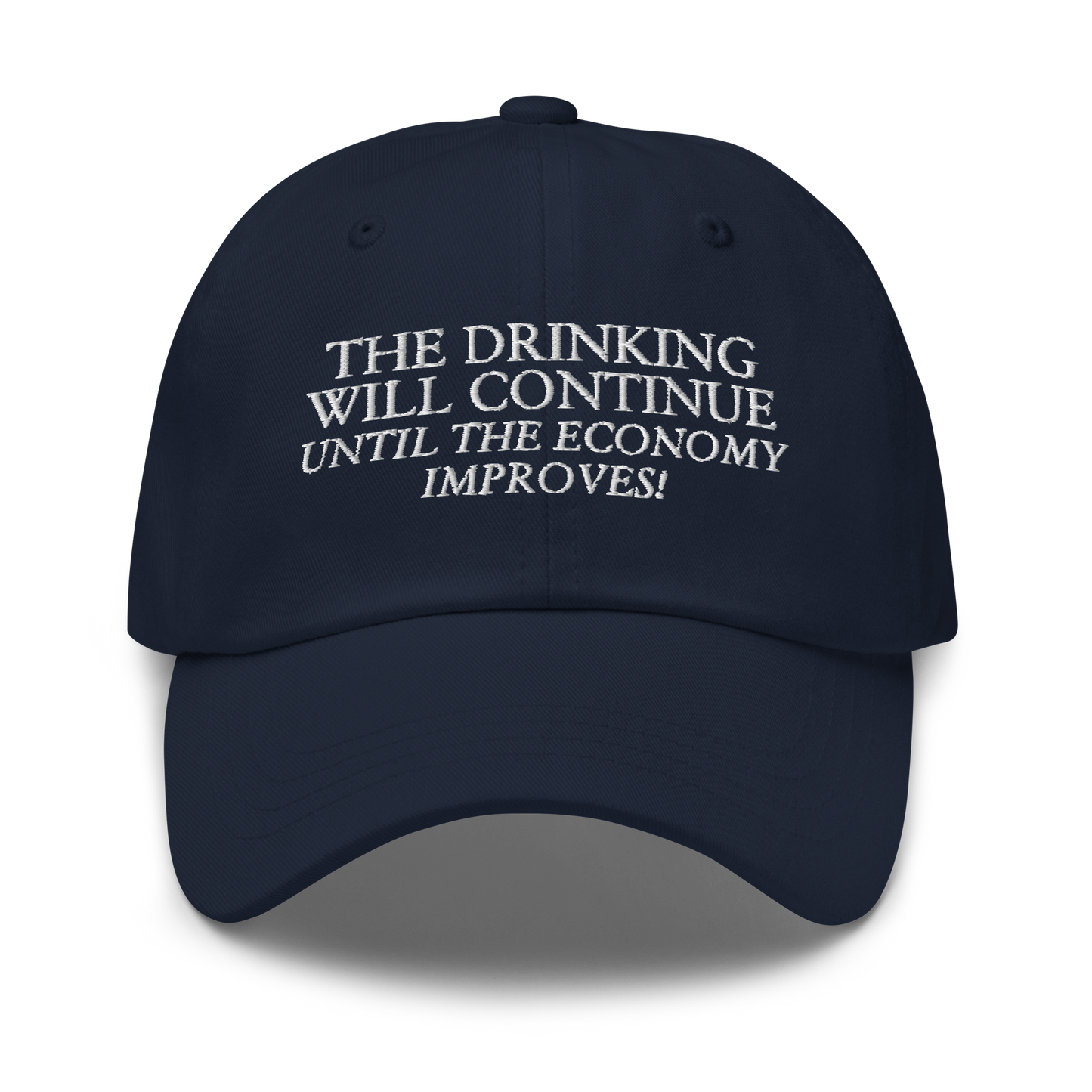 The Drinking Will Continue Dad Hat