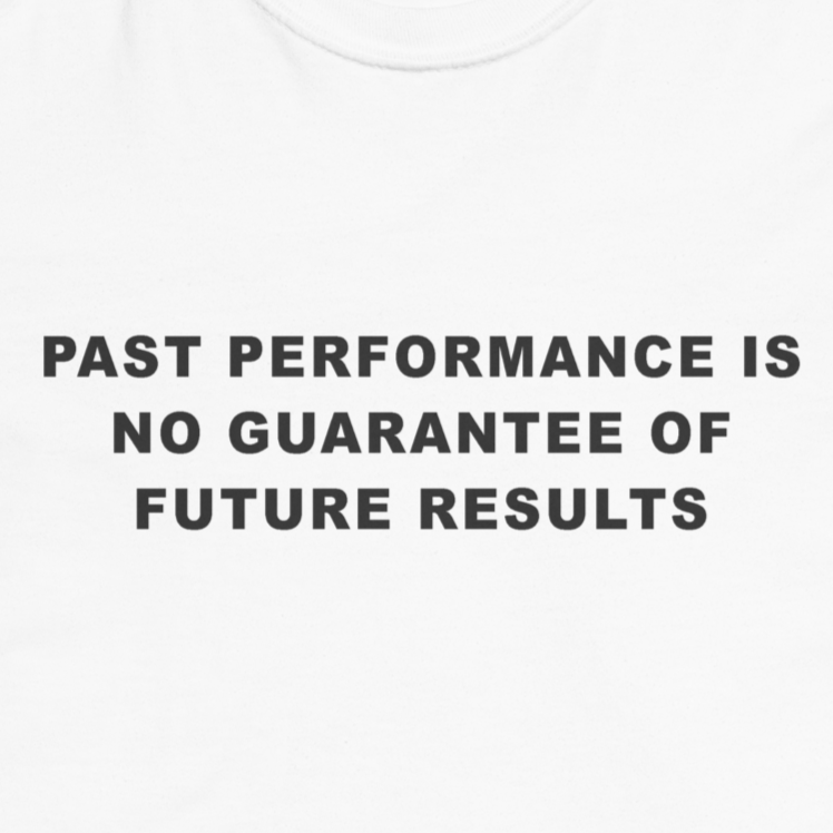 Past Performance T-Shirt