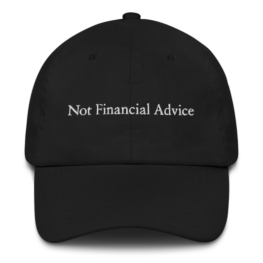 Not Financial Advice Dad Hat - Black