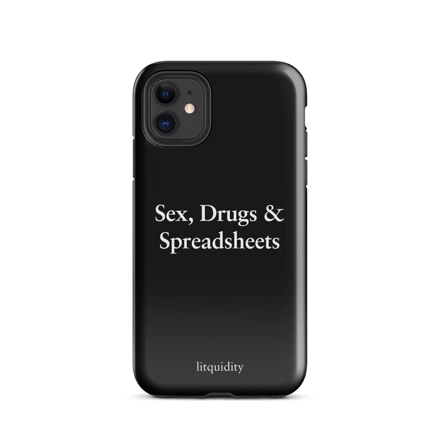 Sex, Drugs & Spreadsheets iPhone Case