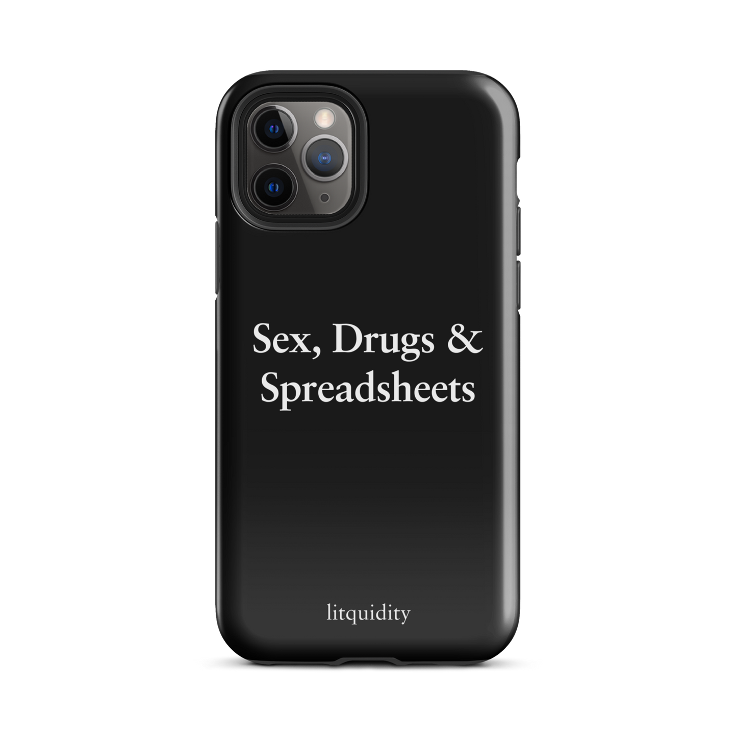 Sex, Drugs & Spreadsheets iPhone Case