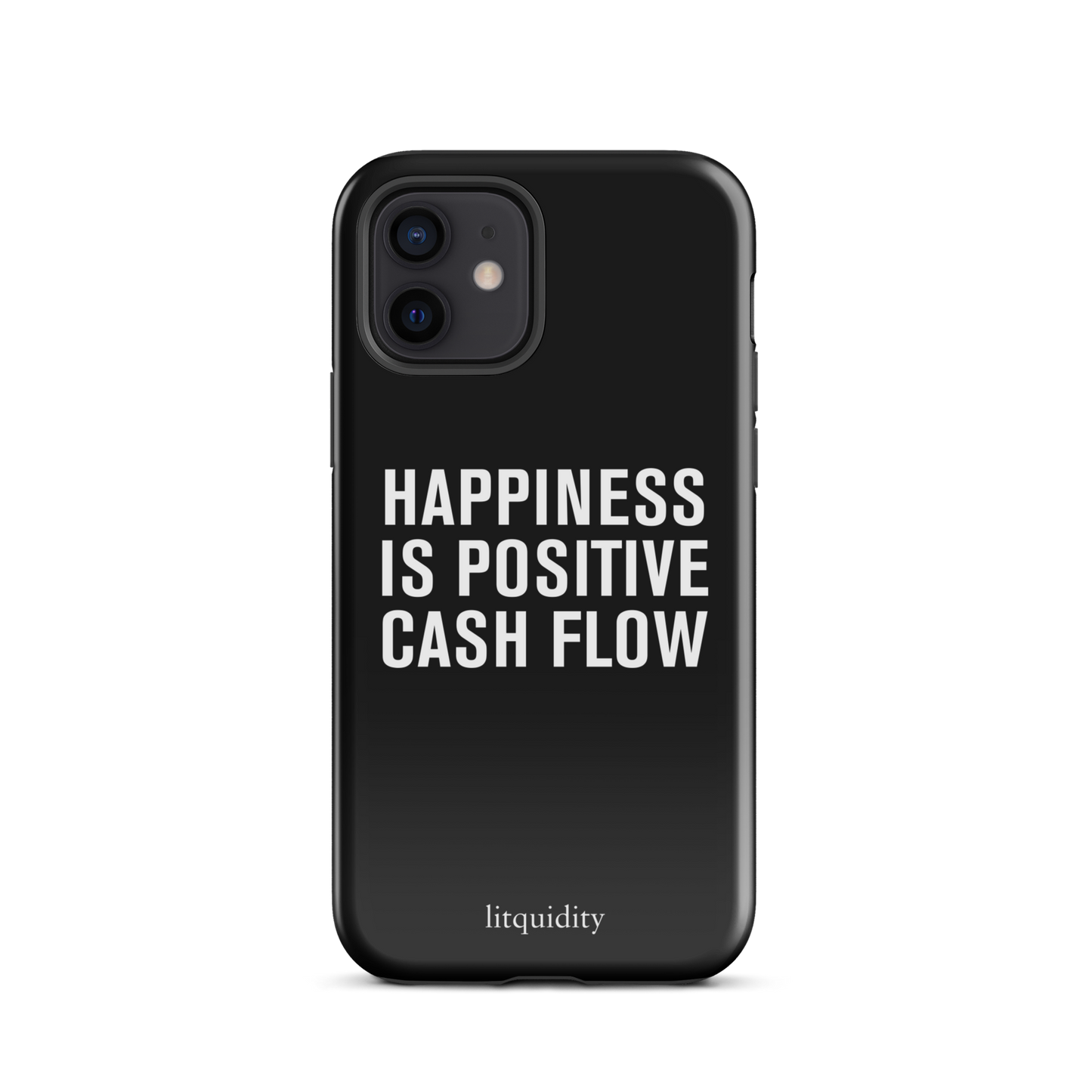 Happiness Is Positive Cash Flow iPhone Case