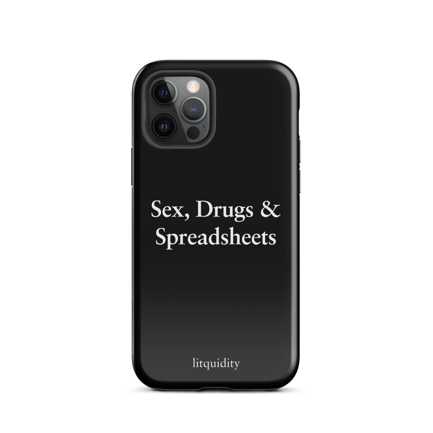 Sex, Drugs & Spreadsheets iPhone Case