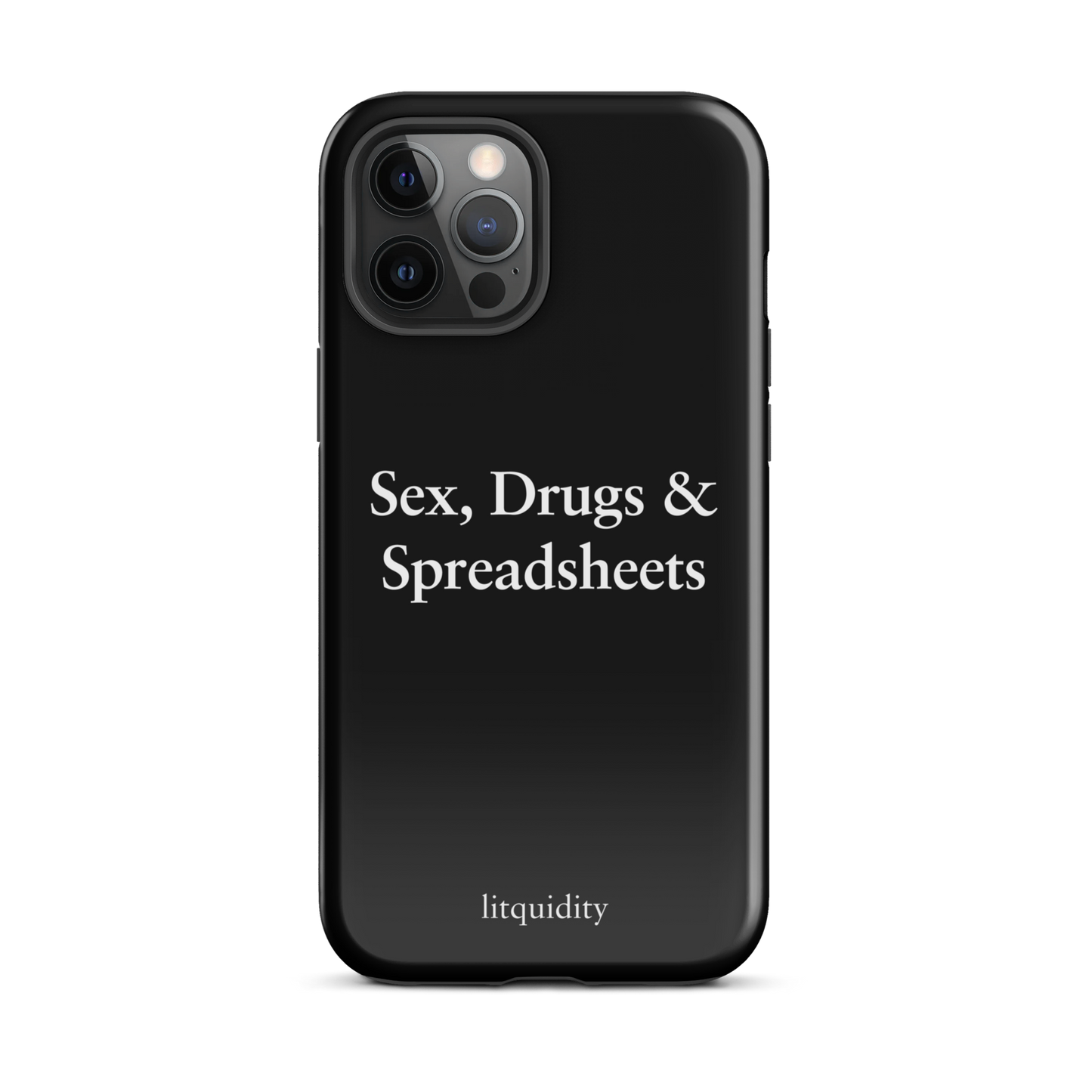 Sex, Drugs & Spreadsheets iPhone Case