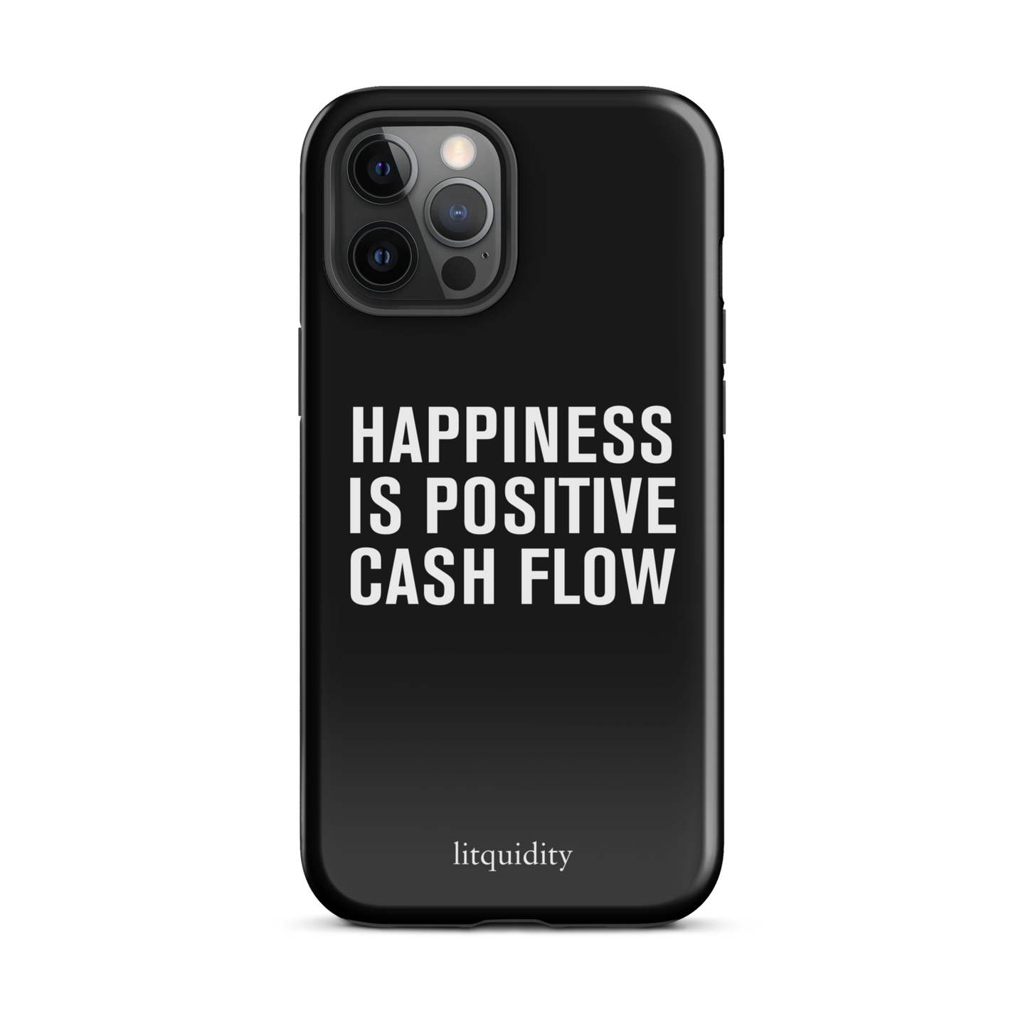 Happiness Is Positive Cash Flow iPhone Case