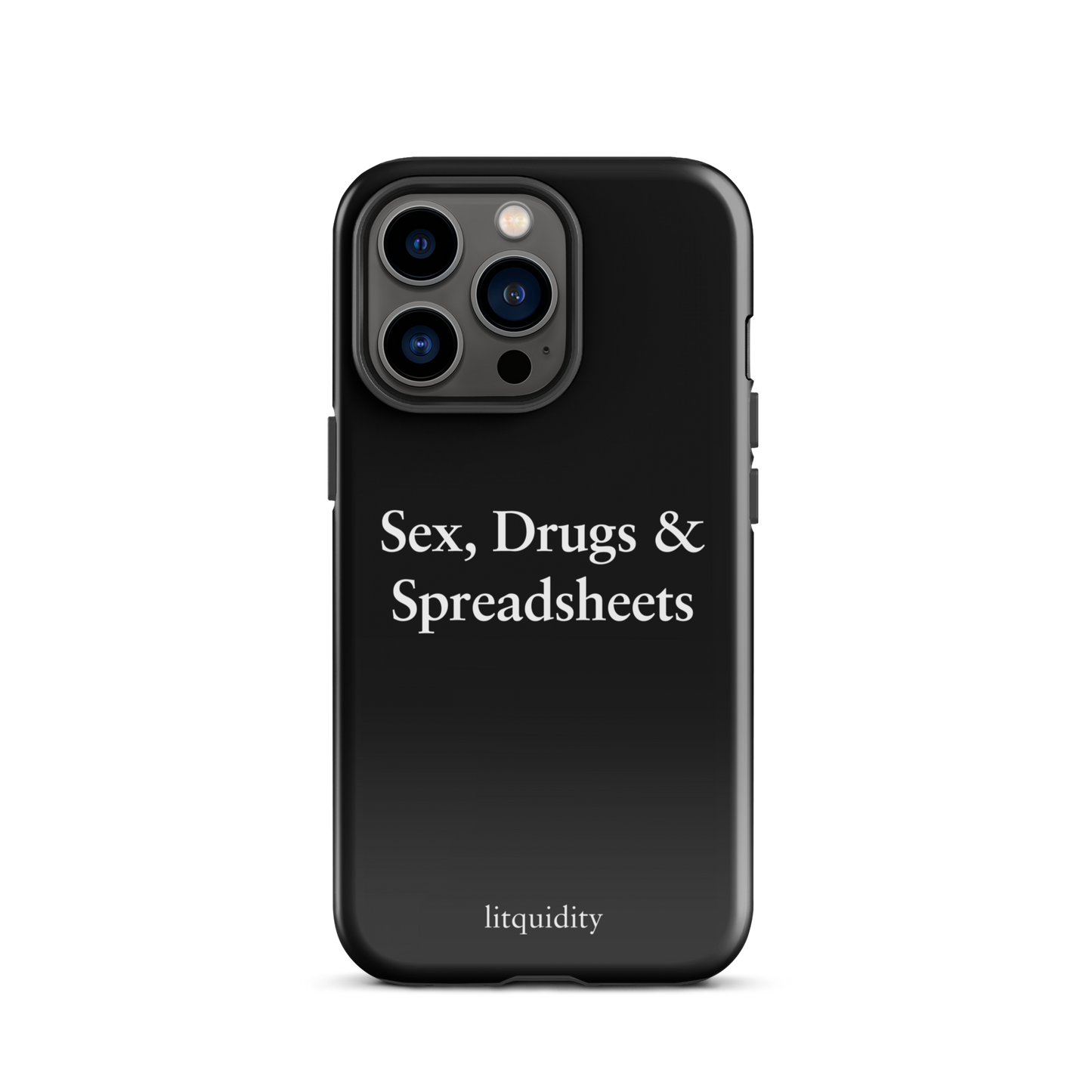 Sex, Drugs & Spreadsheets iPhone Case