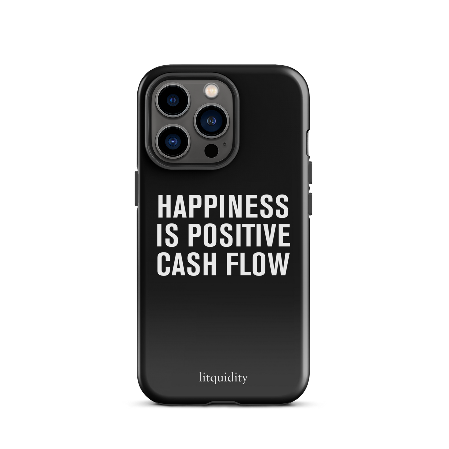 Happiness Is Positive Cash Flow iPhone Case