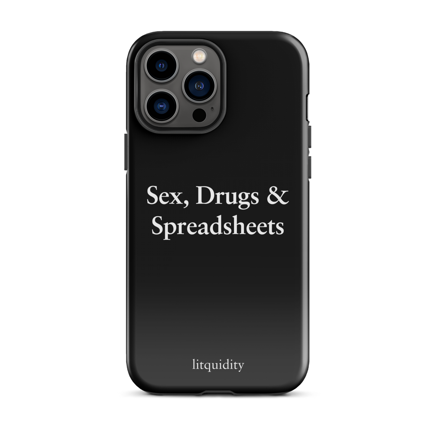 Sex, Drugs & Spreadsheets iPhone Case