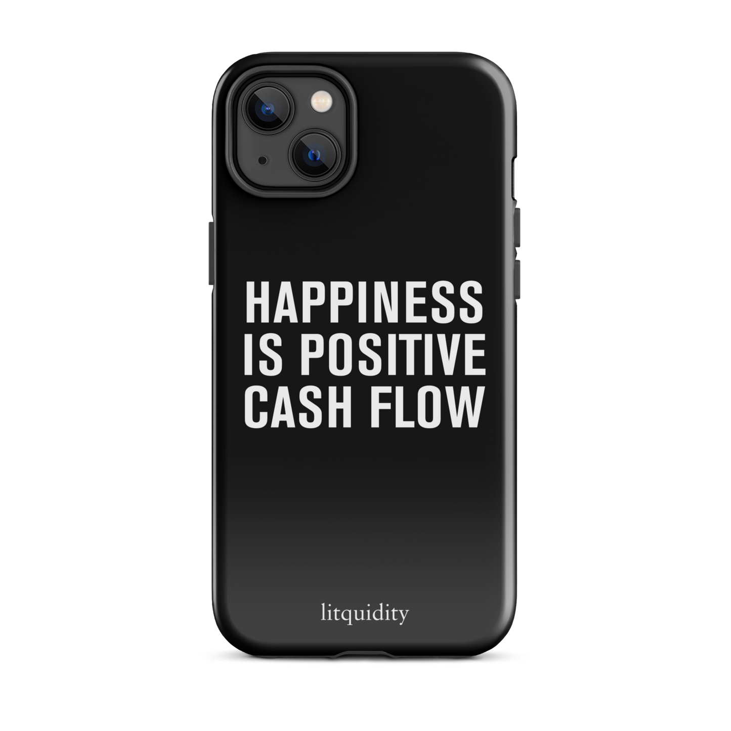 Happiness Is Positive Cash Flow iPhone Case