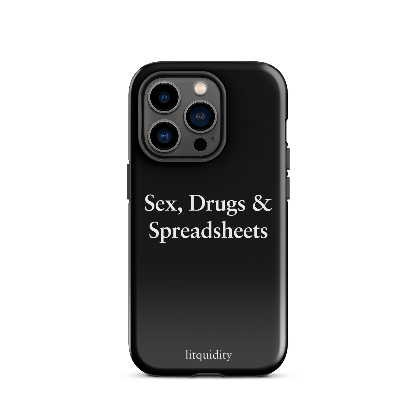 Sex, Drugs & Spreadsheets iPhone Case