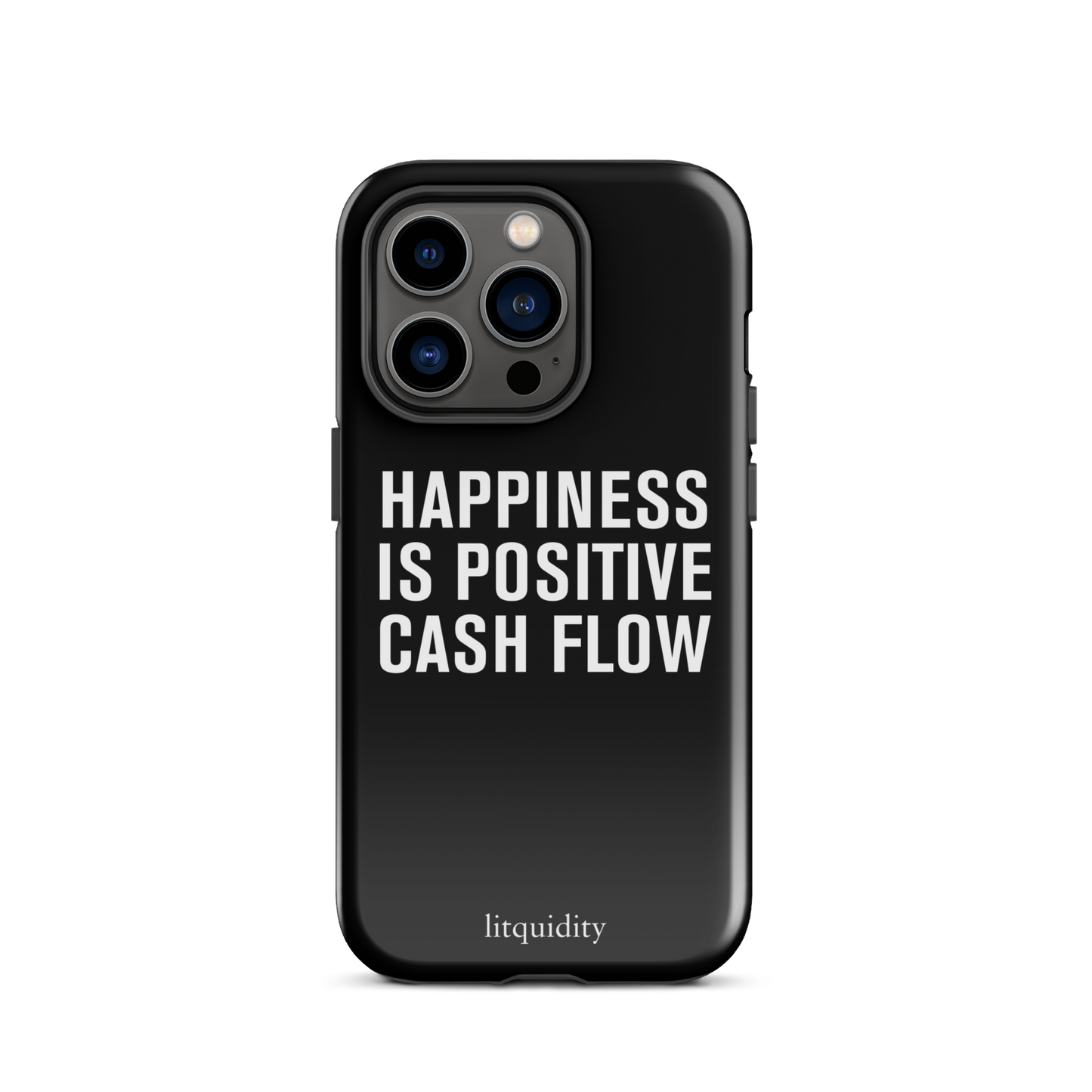 Happiness Is Positive Cash Flow iPhone Case