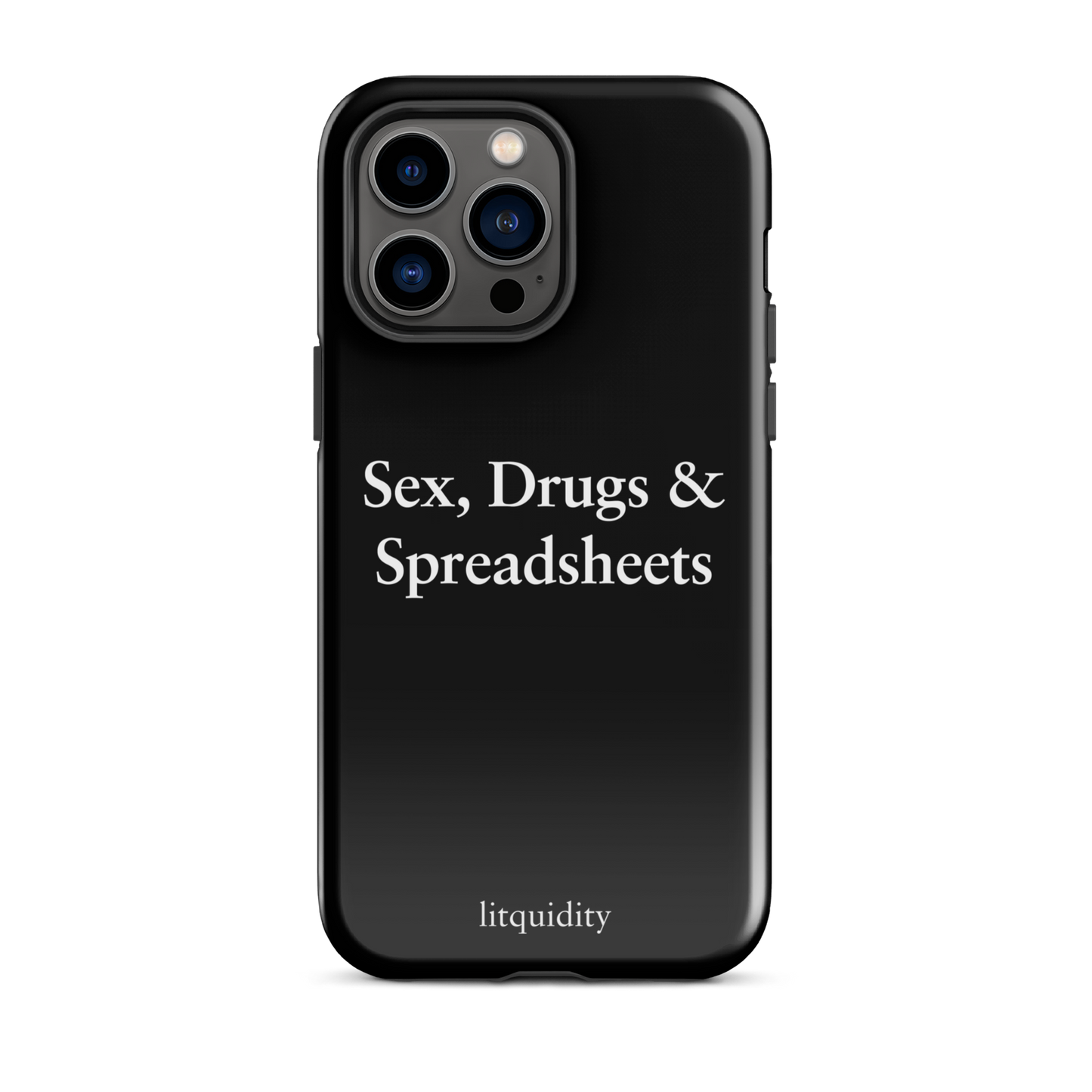 Sex, Drugs & Spreadsheets iPhone Case