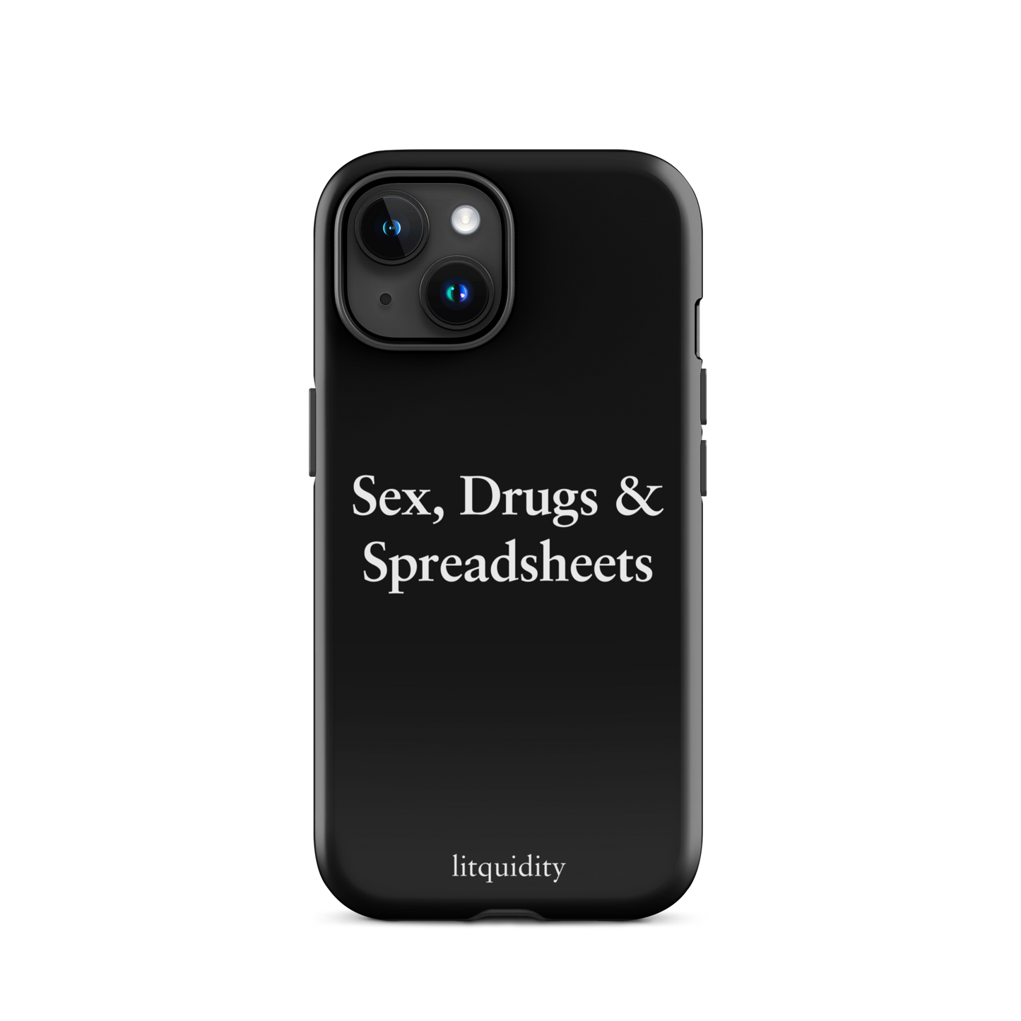 Sex, Drugs & Spreadsheets iPhone Case