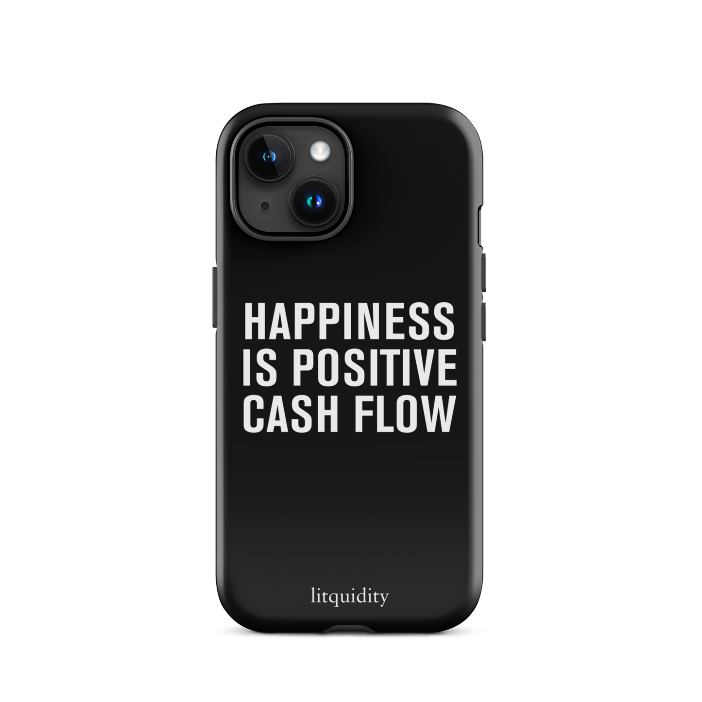 Happiness Is Positive Cash Flow iPhone Case