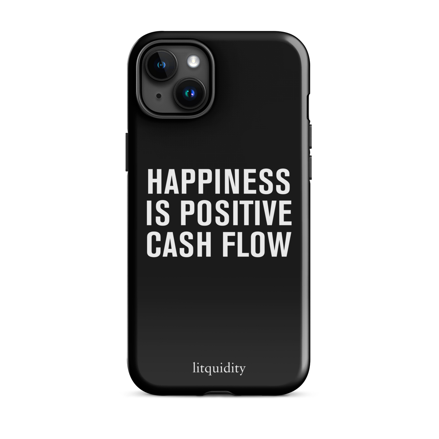 Happiness Is Positive Cash Flow iPhone Case