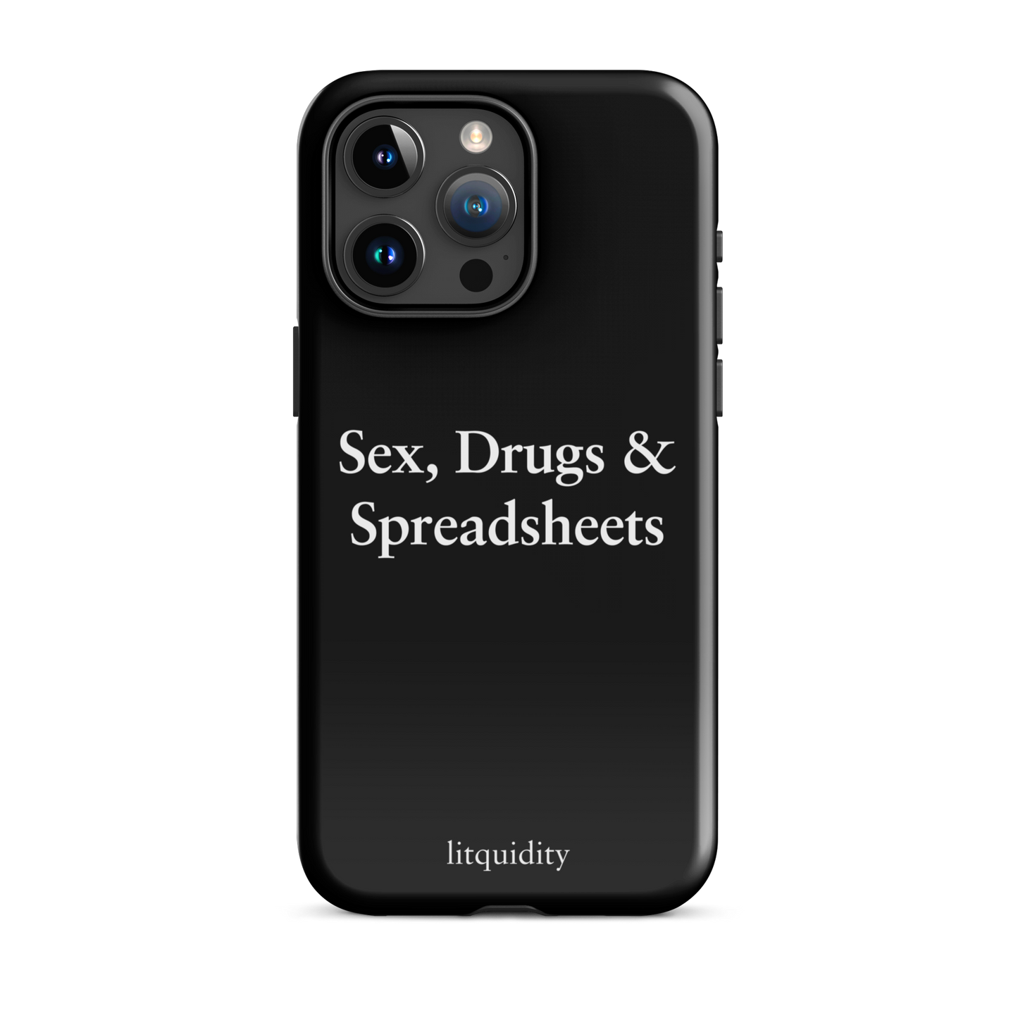 Sex, Drugs & Spreadsheets iPhone Case