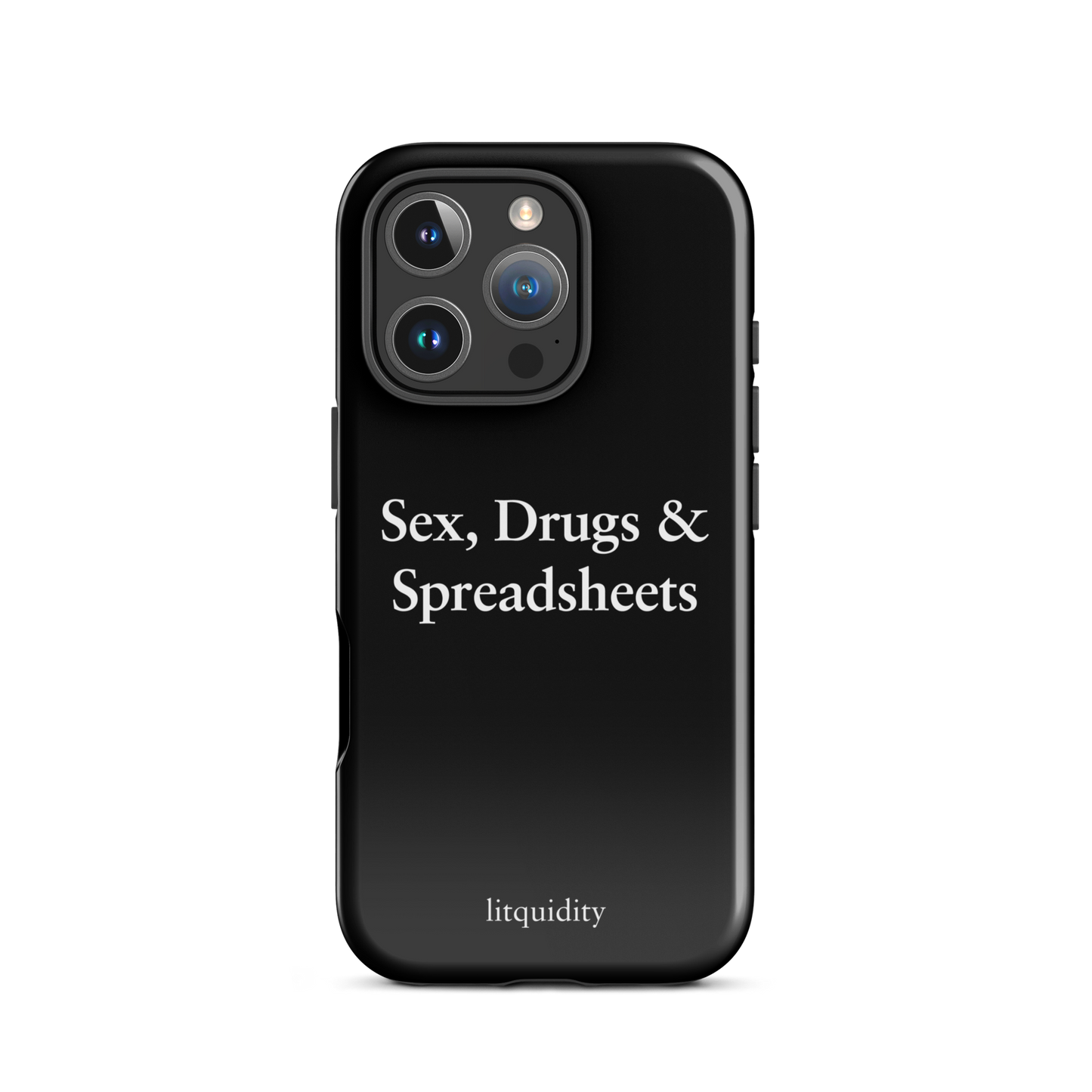 Sex, Drugs & Spreadsheets iPhone Case