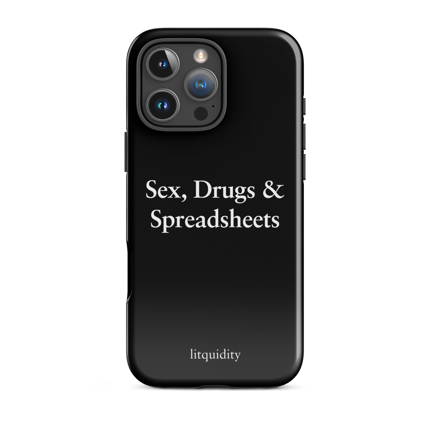 Sex, Drugs & Spreadsheets iPhone Case