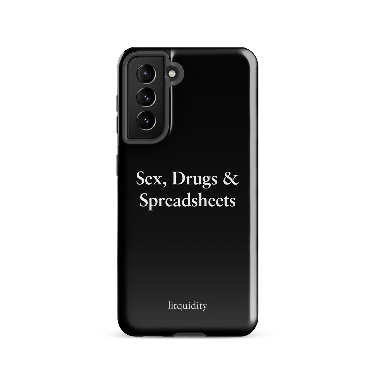 Sex, Drugs & Spreadsheets Samsung Case