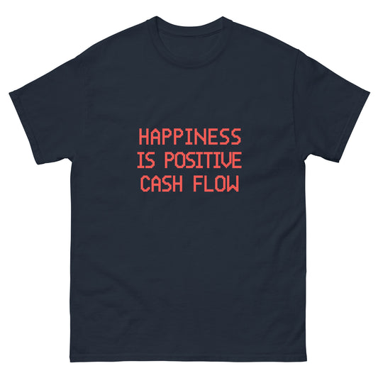 Happiness is Positive Cash Flow T-Shirt