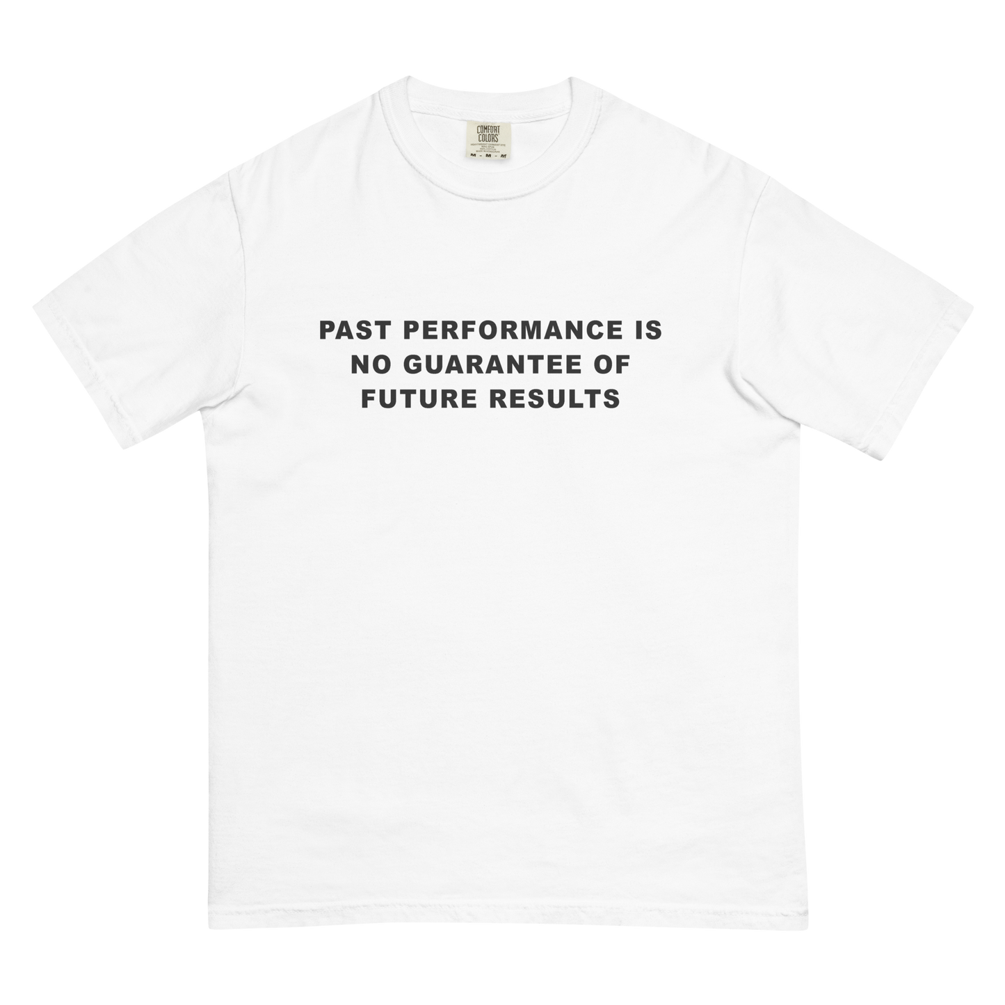 Past Performance T-Shirt