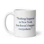 Load image into Gallery viewer, Nothing Happens In NY Mug

