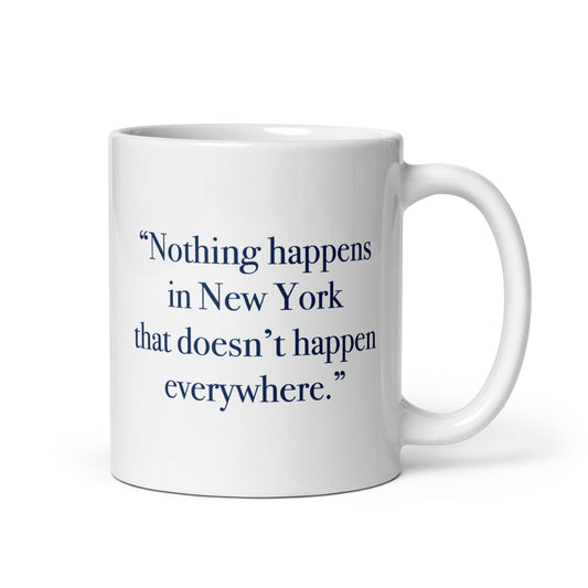 Nothing Happens In NY Mug