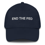 Load image into Gallery viewer, End The Fed Dad Hat

