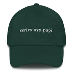 Load image into Gallery viewer, Series Ayy Papi Dad Hat
