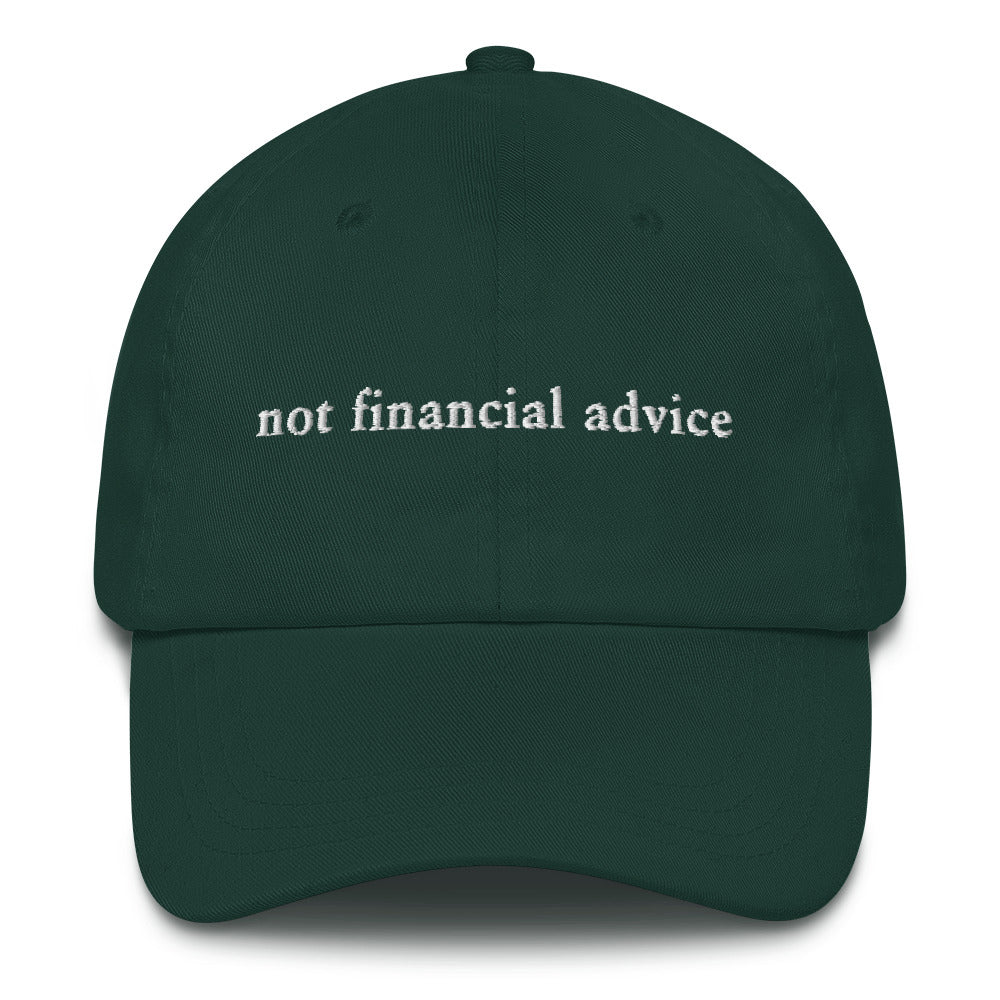Not Financial Advice Dad Hat